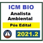 ICM BIO - Analista Ambiental - Pós Edital - Reta Final (CERS 2021.2)